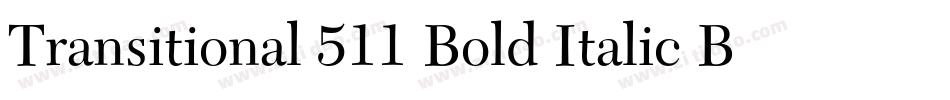 Transitional 511 Bold Italic BT字体转换